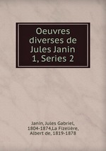 Oeuvres diverses de Jules Janin. 1, Series 2