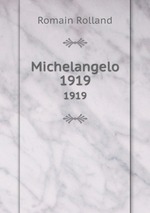 Michelangelo. 1919