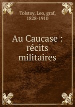 Au Caucase : rcits militaires