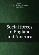 Social forces in England and America