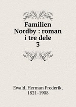 Familien Nordby : roman i tre dele. 3