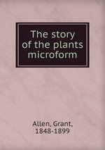 The story of the plants microform