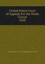 United States Court of Appeals For the Ninth Circuit. 2458