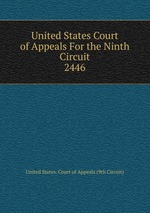 United States Court of Appeals For the Ninth Circuit. 2446