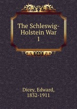 The Schleswig-Holstein War. 1