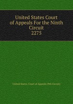 United States Court of Appeals For the Ninth Circuit. 2275