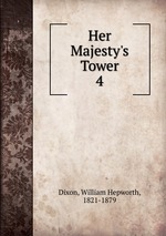 Her Majesty`s Tower. 4