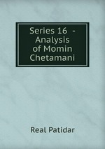 Series 16 -Analysis of Momin Chetamani