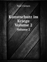 Kunstschutz im Kriege. Volume 2