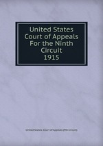 United States Court of Appeals For the Ninth Circuit. 1915