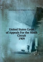 United States Court of Appeals For the Ninth Circuit. 1909