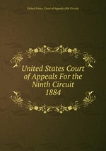 United States Court of Appeals For the Ninth Circuit. 1884