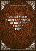 United States Court of Appeals For the Ninth Circuit. 1903