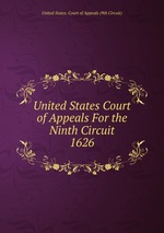 United States Court of Appeals For the Ninth Circuit. 1626