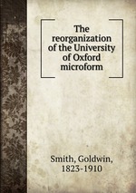The reorganization of the University of Oxford microform
