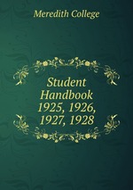 Student Handbook. 1925, 1926, 1927, 1928