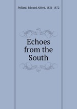 Echoes from the South