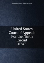 United States Court of Appeals For the Ninth Circuit. 0747