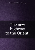 The new highway to the Orient