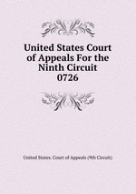 United States Court of Appeals For the Ninth Circuit. 0726