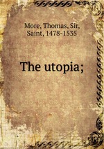 The utopia;