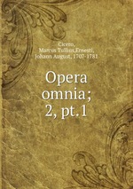 Opera omnia;. 2, pt.1