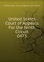 United States Court of Appeals For the Ninth Circuit. 0473