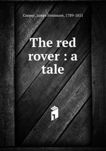 The red rover : a tale