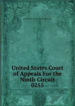 United States Court of Appeals For the Ninth Circuit. 0255