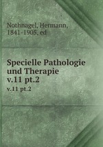 Specielle Pathologie und Therapie. v.11 pt.2
