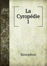 La Cyropdie. 1