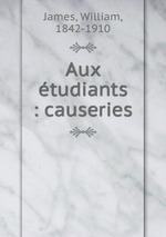 Aux tudiants : causeries