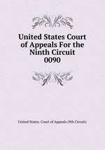 United States Court of Appeals For the Ninth Circuit. 0090