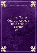 United States Court of Appeals For the Ninth Circuit. 0011