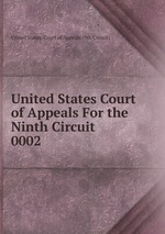 United States Court of Appeals For the Ninth Circuit. 0002