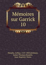 Mmoires sur Garrick. 10
