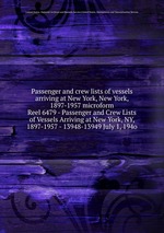 Passenger and crew lists of vessels arriving at New York, New York, 1897-1957 microform. Reel 6479 - Passenger and Crew Lists of Vessels Arriving at New York, NY, 1897-1957 - 13948-13949 July 1, 194o