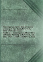 Passenger and crew lists of vessels arriving at New York, New York, 1897-1957 microform. Reel 6424 - Passenger and Crew Lists of Vessels Arriving at New York, NY, 1897-1957 - 13829-13830 Dec 2, 1939