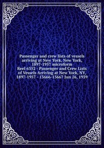 Passenger and crew lists of vessels arriving at New York, New York, 1897-1957 microform. Reel 6352 - Passenger and Crew Lists of Vessels Arriving at New York, NY, 1897-1957 - 13666-13667 Jun 26, 1939
