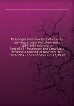 Passenger and crew lists of vessels arriving at New York, New York, 1897-1957 microform. Reel 6345 - Passenger and Crew Lists of Vessels Arriving at New York, NY, 1897-1957 - 13652-13653 Jun 12, 1939