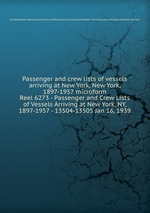 Passenger and crew lists of vessels arriving at New York, New York, 1897-1957 microform. Reel 6273 - Passenger and Crew Lists of Vessels Arriving at New York, NY, 1897-1957 - 13504-13505 Jan 16, 1939
