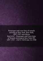 Passenger and crew lists of vessels arriving at New York, New York, 1897-1957 microform. Reel 6167 - Passenger and Crew Lists of Vessels Arriving at New York, NY, 1897-1957 - 13275-13276 Jun 13, 1938
