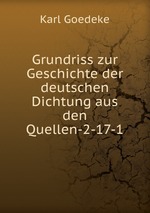 Grundriss zur Geschichte der deutschen Dichtung aus den Quellen-2-17-1