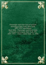 Passenger and crew lists of vessels arriving at New York, New York, 1897-1957 microform. Reel 5866 - Passenger and Crew Lists of Vessels Arriving at New York, NY, 1897-1957 - 12621-12622 Sept. 12, 1936