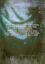 Passenger and crew lists of vessels arriving at New York, New York, 1897-1957 microform. Reel 5398 - Passenger and Crew Lists of Vessels Arriving at New York, NY, 1897-1957 - 11626 Oct 1, 1933