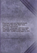 Passenger and crew lists of vessels arriving at New York, New York, 1897-1957 microform. Reel 5381 - Passenger and Crew Lists of Vessels Arriving at New York, NY, 1897-1957 - 11589-11592 Sept. 1, 1933