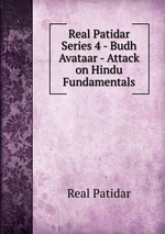 Real Patidar Series 4 - Budh Avataar - Attack on Hindu Fundamentals