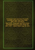 Passenger and crew lists of vessels arriving at New York, New York, 1897-1957 microform. Reel 5018 - Passenger and Crew Lists of Vessels Arriving at New York, NY, 1897-1957 - 10842-10843 Aug 18, 1931