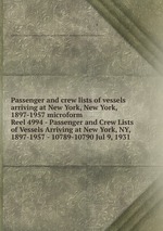 Passenger and crew lists of vessels arriving at New York, New York, 1897-1957 microform. Reel 4994 - Passenger and Crew Lists of Vessels Arriving at New York, NY, 1897-1957 - 10789-10790 Jul 9, 1931