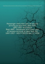 Passenger and crew lists of vessels arriving at New York, New York, 1897-1957 microform. Reel 4887 - Passenger and Crew Lists of Vessels Arriving at New York, NY, 1897-1957 - 10577-10578 Dec 17, 1930
